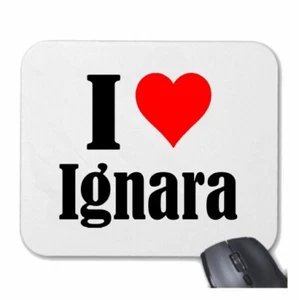 MOUSEPAD Mauspad I Love Ignara Ich Liebe Ignara - Bild 1 von 1