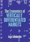 Luca Lambertini The Economics Of Vertically Differentiated Markets (Hardback)