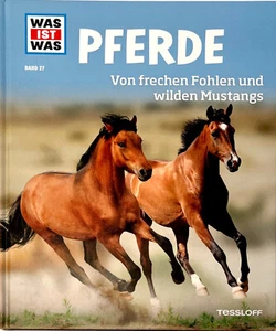 Was ist Was, Band 27: Pferde- Von frechen Fohlen und wilden...☆Zustand Sehr Gut☆ - Bild 1 von 2