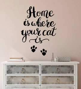Vinyl Wall Decal Funny Quote For Home Is Where Your Cat Stickers (3344ig) - Picture 1 of 3