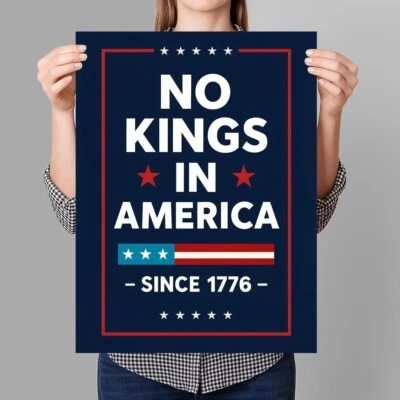 No Kings In America Since 1776 Protest Sign Poster, Anti-Trump Protest Paper.