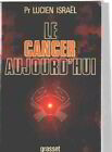 Le Cancer Aujourd'hui | Israel Pr Lucien | Bon état