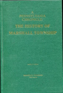A Pennsylvania Chronicle: The History of Marshall Township - Picture 1 of 1