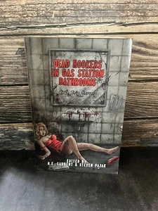 Dead Hookers In Gas Station Bathrooms Roadtrip Horror Novel Paperback LE 79/500 - Picture 1 of 4