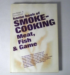  Home Book of Smoke Cooking Meat Fish and Game Jack Sleight Raymond Hull 1st Ed - Bild 1 von 8