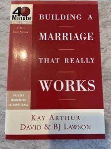 Building a Marriage That Really Works by Arthur, Kay; Lawson, David; Lawson, BJ - Picture 1 of 3