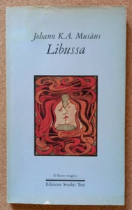 LIBRO Fiabe LIBUSSA Johann K.A. Musaus 1987 studio Tesi Tedesco a fronte - Picture 1 of 7