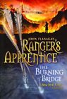 Burning Bridge (Ranger's Apprentic 2), Paperback by Flanagan, John, Like New ...