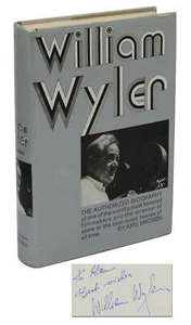 WILLIAM WYLER ~ SIGNIERT vom Regisseur ~ Erstausgabe 1973 ~ Axel Madsen - Bild 1 von 6