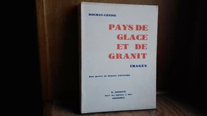 ROCHAT-CENISE"Pays de glace et de granit" images.numéroté 1624/1850 (col12c)1931 - Bild 1 von 6