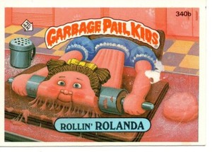 1987 SERIES 9 TOPPS GPK GARBAGE PAIL KIDS 340b ROLLIN' ROLANDA