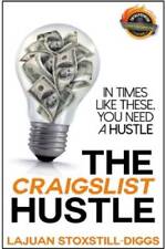 The Craigslist Hustle - Paperback By Stoxstill-Diggs, LaJuan - GOOD