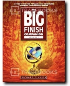 The Big Finish Companion Volume 1 Richard Dinnick, - Picture 1 of 5