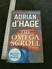 The Omega Scroll By Adrian D'hage 2005 1St Edition Paperback