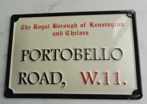 METALL STRASSENSCHILD UK ROYAL BOROUGH KENSINGTON CHELSEA PORTOBELLO EINBALIT BERÜHMT - Bild 1 von 12