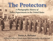 The Protectors: A Photographic History of the Los Angeles Police Department