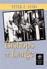 Bishops at Large, Hardcover by Anson, Peter F., Brand New, Free P&P in the UK