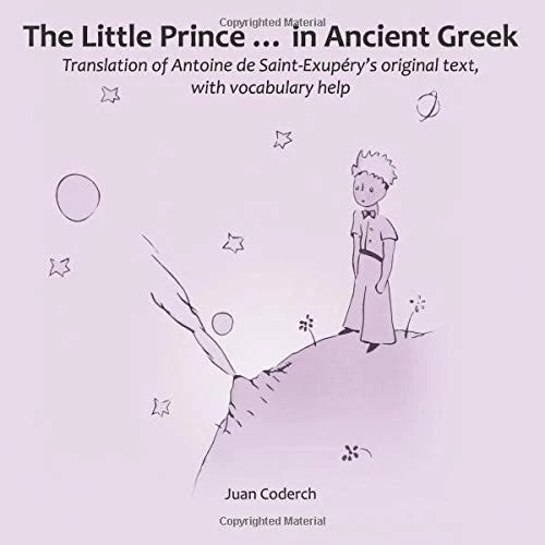 The Little Prince ... in Ancient Greek: Translation of Antoine de Saint-Exupéry - image 1 of 1