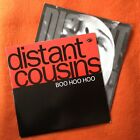 2 x Distant Cousins 7? - You Used To & Boo Hoo Hoo -Ghetto Records 7? 1989