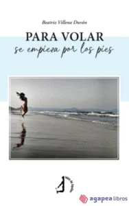 Para volar se empieza por los pies. NUEVO. ENVÍO URGENTE (Agapea) - Imagen 1 de 1