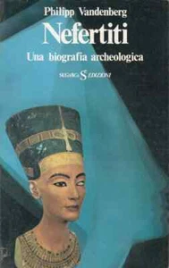 Nefertiti - Una biografia archeologica di Philipp Vandernberg ed. Sugarco 1976 - Imagen 1 de 1