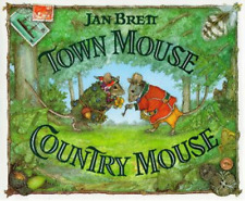 Jan Brett Town Mouse Country Mouse (Relié)