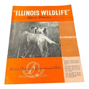 Vintage 1947 Illinois Wildlife Official Publication Federation Sportsmen's Club - Picture 1 of 5