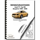 Audi TT Typ 8N 1998-2006 Karosserie Montagearbeiten Außen Werkstatthandbuch