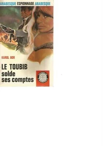 L'ARABESQUE - LE TOUBIB SOLDE SES COMPTES - KAROL BOR - Picture 1 of 2