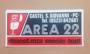 VECCHIO ADESIVO DISCOTECA AREA 22 CASTEL SAN GIOVANNI PIACENZA (cm 13 x 6) - Picture 1 of 1