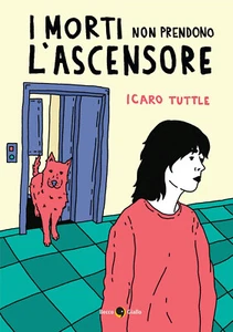 Libri Icaro Tuttle - I Morti Non Prendono L'ascensore - Foto 1 di 1