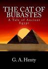 The Cat Of Bubastes By G.A. Henty (English) Paperback Book