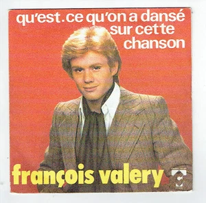 François Valery Vinyl 45 RPM 7 " What's Est.ce on A Danse Cette Chanson -C - Picture 1 of 3
