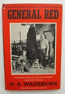 General Red: Hound Who Led Pack Against Bear & Cougar Signed O.A. Washburn HC DJ - Imagen 1 de 12