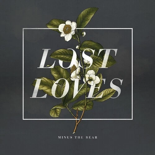 Lost Loves by Minus the Bear (Record, 2022)
