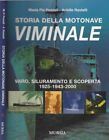 Storia della motonave Viminale. varo, siluramento e scoperta 1925-1943-2000