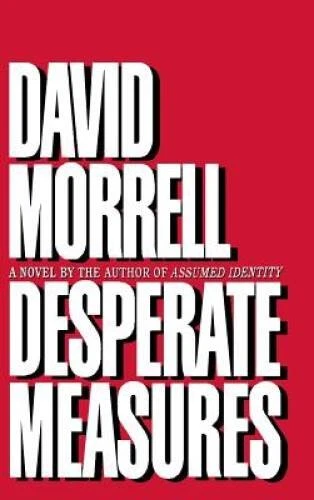 Desperate Measures - Hardcover By Morrell, David - GOOD Foto 1 de 1