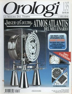 2000 02 - OROLOGI LE MISURE DEL TEMPO - NR.135 GEN FEB 2000 - JAEGLER LECOULTRE - Foto 1 di 3