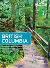 MOON - BRITISH COLUMBIA - INCLUDING THE ALASKA HIGHWAY - TRAVEL GUIDE - NEW