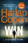 Win: New from the #1 bestselling creator of the hit Netflix ... by Coben, Harlan