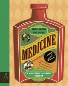 Medicine: A Magnificently Illustrated History - Picture 1 of 1