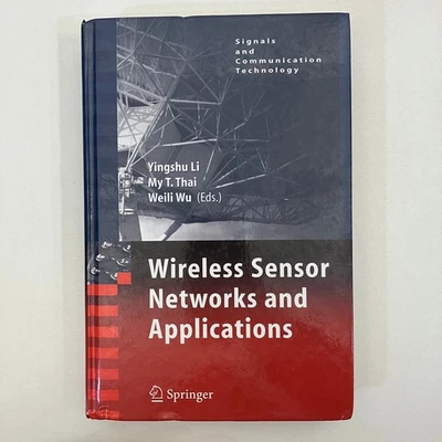 Wireless Sensor Networks and Applications by Yingshu Li 1st Printing 2008 HC - Image 1 of 4