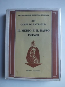 Il Medio e Basso Isonzo (SVI Campi di Battaglia) - Picture 1 of 5