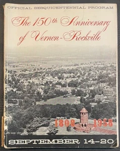 THE 150TH ANNIVERSARY OF VERNON-ROCKVILLE CT SESQUICENTENNIAL PROGRAM 1808-1958 - Bild 1 von 6