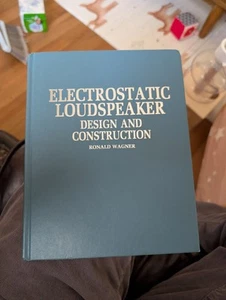 Electrostatic Loudspeaker Design and Construction, Wagner 1st Edition Book Rare - Picture 1 of 23