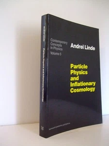 Particle Physics and Inflationary Cosmology by Andrei Linde. - Imagen 1 de 3