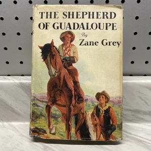 THE SHEPHERD OF GUADALOUPE by Zane Grey First Edition 1930 Original Dust Jacket - Bild 1 von 11