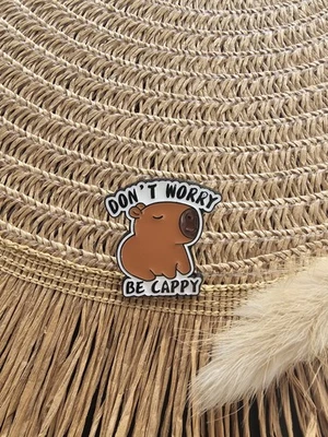 Pin Anstecker Wasserschwein Don't worry be Cappy Capybara - Bild 1 von 3