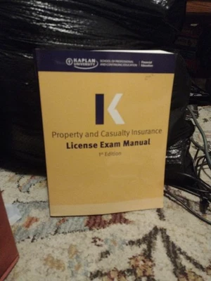 Kaplan University Property and Casualty Insurance License Exam Manual 1st Ed - Image 1 of 4