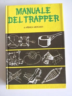 Manuale del Trapper-Andrea Mercanti-Cde ed.-1985 - Immagine 1 di 4
